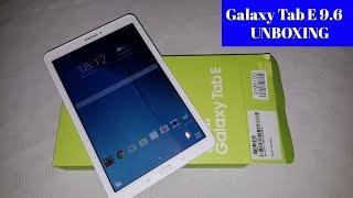 Samsung Galaxy Tab E 9.6 inch UNBOXING