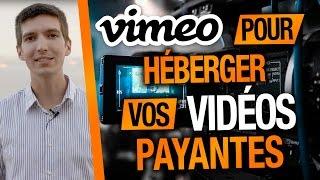 Pourquoi utiliser VIMEO PRO pour HÉBERGER vos VIDÉOS PAYANTES ? Infopreneur