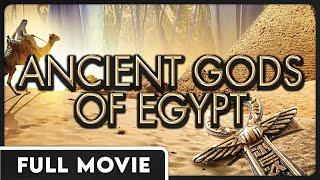 Ancient Gods of Egypt - FULL ENGLISH DOCUMENTARY