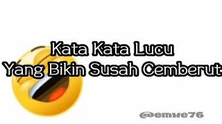 KATA KATA LUCU BIKIN SUSAH CEMBERUT