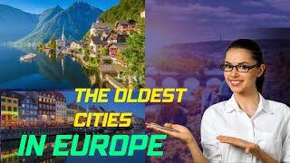 10 Oldest Cities in Europe