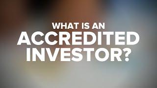 What is an Accredited vs. Non-Accredited Investor?