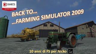 ️ Back to... ...Farming Simulator 2009  - 10 anni su FS #nicko87