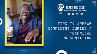 How to appear more confident giving technical presentations