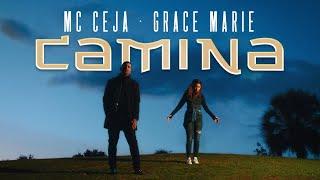 MC Ceja & Grace Marie - Camina (Video Oficial)