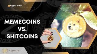 Memecoins vs Shitcoins, What's the real difference?