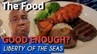 FREE INCLUDED FOOD - IS IT GOOD? - Royal Caribbean  Liberty of the Seas