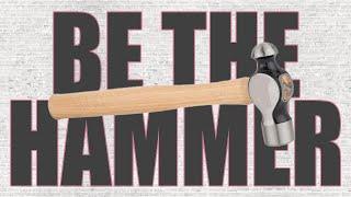 BE THE HAMMER NOT WHAT YOU THINK | Homeschool Chat | Behind The Scenes | Not The Same | Truth Bomb