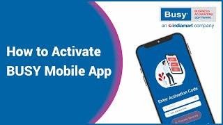 BUSY Mobile App Activation Code (Hindi) | BUSY Mobile App ko kaise activate karein