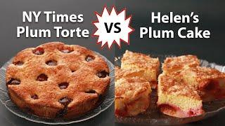 Battle of the Plum Cakes (NY Times Plum Torte vs Helen’s Plum Cake)