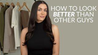 How To Look Better Than Other Guys (Women Notice This)