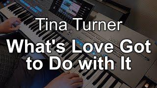 Tyros 5 - Tina Turner - What's Love Got to Do with It