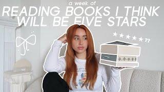 reading books I predict will be 5 stars  (spoiler free reading vlog)