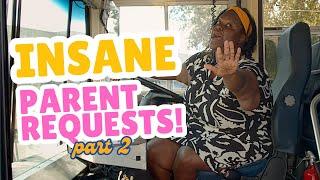 School Bus Driver Reacts to Crazy Parent Requests! (Part 2)