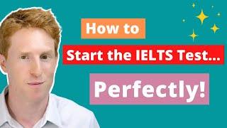 IELTS SPEAKING | Start the IELTS test PERFECTLY