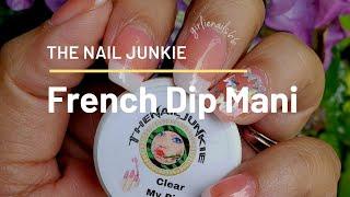 French Dip Manicure // TheNailJunkie