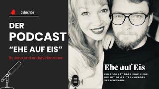 Der Podcast "Ehe auf Eis" Folge 1 "Das Kennenlernen"