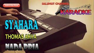 SYAHARA [THOMAS ARYA] KARAOKE LIRIK ll HD