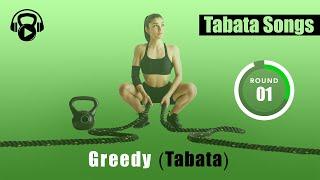 Tabata Songs - "GREEDY (Tabata)" w/ Tabata Timer