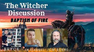 The Witcher Discussion || Baptism of Fire