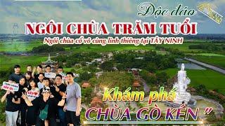 Khám Phá Chùa Gò Kén – Ngôi Chùa Cổ Vô Cùng Linh Thiêng Tại Tây Ninh