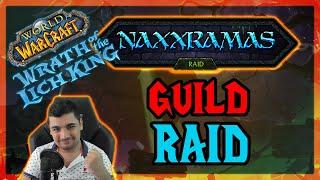 Lich King Classic'te İlk Guild Raidi | Naxxramas | Fellowship of the Totik (Part 1)