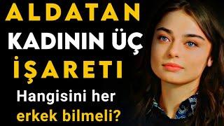 Aldatan Kadının Üç İşareti || kadın doğası hakkında gerçekler