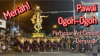 Pawai Ogoh Ogoh Pertigaan Art Center Denpasar Bali | Malam Pengerupukan Nyepi 2023 @AyunkanLangkahmu