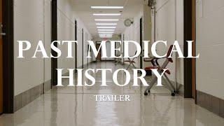 Past Medical History Trailer | Medical School Documentary