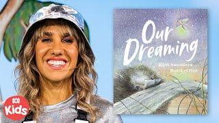 Kirli Saunders reads 'Our Dreaming' | Play School Story Time