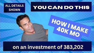 How I make 40,000 Mo investing less than 384,000