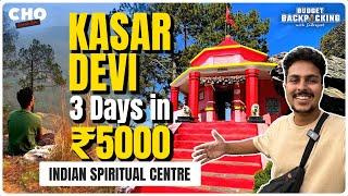 3 Days in ₹5000 | Kasardevi | | Uttarakhand | Budget Backpacking | #Bha2Pa