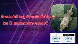 Installing Stockfish 14 in 3 minutes only!!