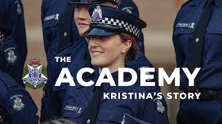 Victoria Police Academy: Kristina's Story