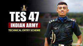 TES 47 Notification Indian Army 10+2 Technical Entry Scheme