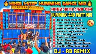 Hindi 1-Step Long Humming Dance Mix 2024  Dj Rb Remix  Dj Bm Remix  Dj Susovan Remix @BIKRAMG5