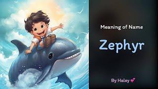 Meaning of boy name: Zephyr - Name History, Origin and Popularity