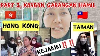 PART 2. KORBAN GARANGAN VIRAL PUNYA ANAK USIA 7 THN BERANI SPEAK UP - CERITA TKW HONGKONG