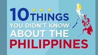 10 Things You Didn't Know About the Philippines