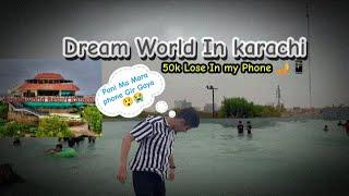 Pani Ma Mara phone Gir Gaya  DreamWorldKarachi