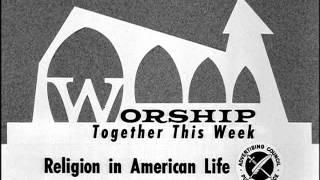 This will make Progressive Liberal's skin crawl Religion In America AD 1961