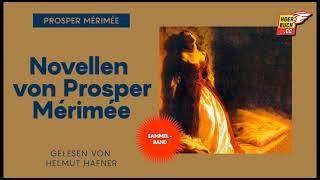 Novellen von Prosper Mérimée (Komplettes Hörbuch) - Helmut Hafner