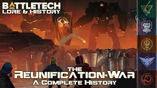 BattleTech Lore & History - Reunification War: A Complete 20 Year History (MechWarrior Lore)