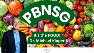 Dr. Michael Klaper - IT'S THE FOOD! | Plant Based Nutrition Support Group