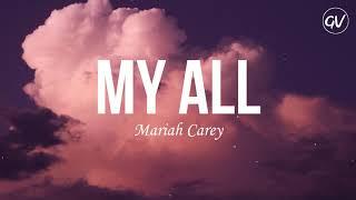 Mariah Carey - My All [Lyrics]