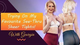 SEXY New 2023 See-Thru Sheer Tights Try On Haul - My favourite tights - Try On Haul with Georgia
