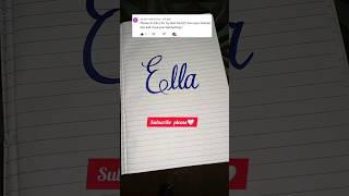 "Ella" #name #calligraphy #writing #style ️ #nameart #english #shorts #art #learn #lettering