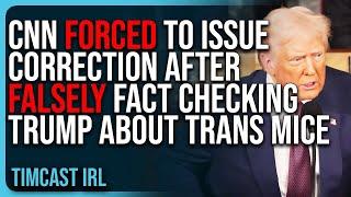 CNN FORCED To Issue Correction After FALSELY Fact Checking Trump About Transgender Mice