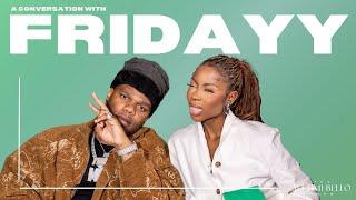 From Struggle to Success: Fridayy's Rise in Music