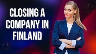 Closing a company in Finland